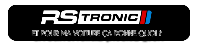 RS tronic ... Et avec ma voiture ça donne quoi?